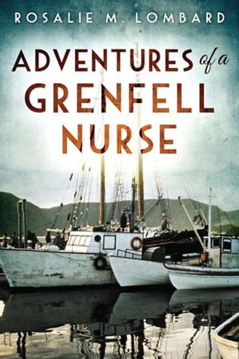 Adventures Of A Grenfell Nurse