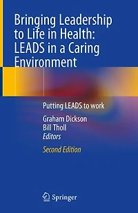 Bringing Leadership To Life Health: Leads A Caring Environment: New Perspective