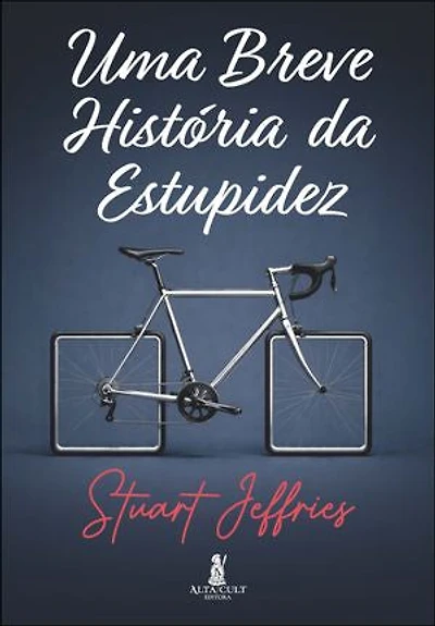 Uma breve história da estupidez