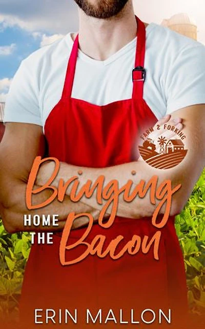 Bringing Home the Bacon: A Surprise Baby Romantic Comedy