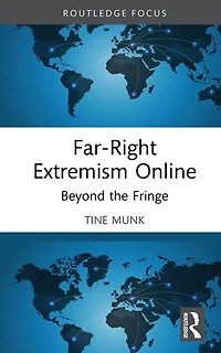 Far-Right Extremism Online: Beyond the Fringe