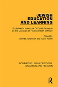 Jewish Education and Learning: Published Honour of Dr. David Patterson on the Occasion His Seventieth Birthday
