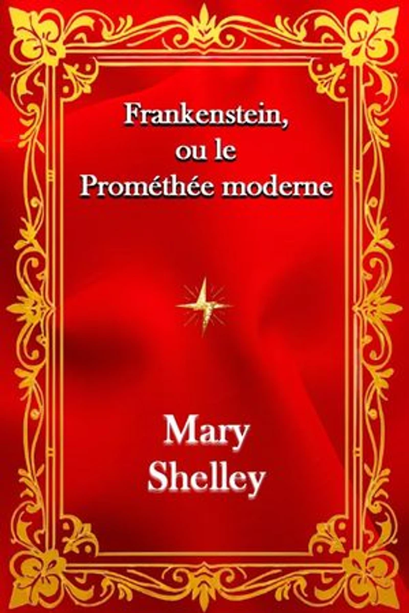 Frankenstein, ou le Prométhée moderne