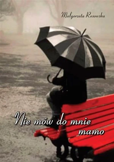 Nie mów do mnie mamo