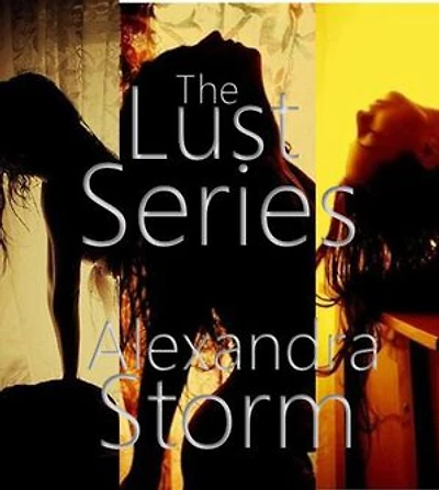 The Lust Series: The Lust Series