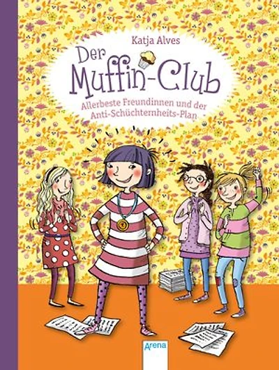 Allerbeste Freundinnen und der Anti-Schüchternheitsplan: Der Muffin-Club (4)