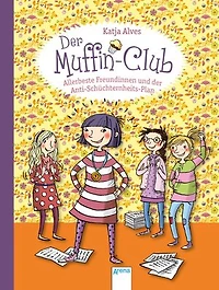 Allerbeste Freundinnen und der Anti-Schüchternheitsplan: Der Muffin-Club (4)