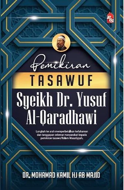 Pemikiran Tasawuf Syeikh Dr. Yusuf Al-Qaradhawi