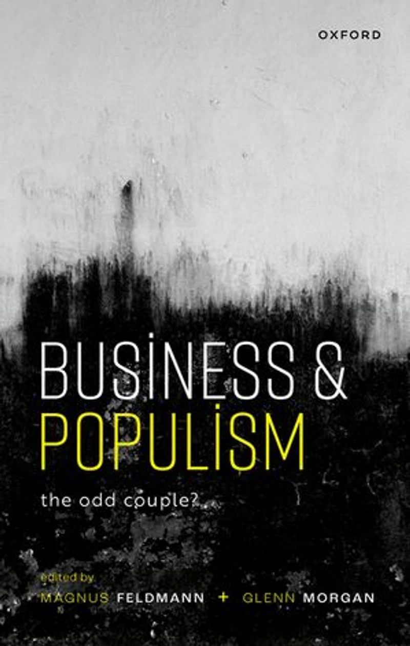 Business Elites and Populism: The Odd Couple?