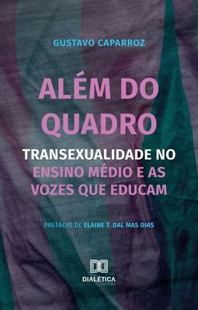 Além do Quadro: Transexualidade no Ensino Médio e as Vozes que Educam