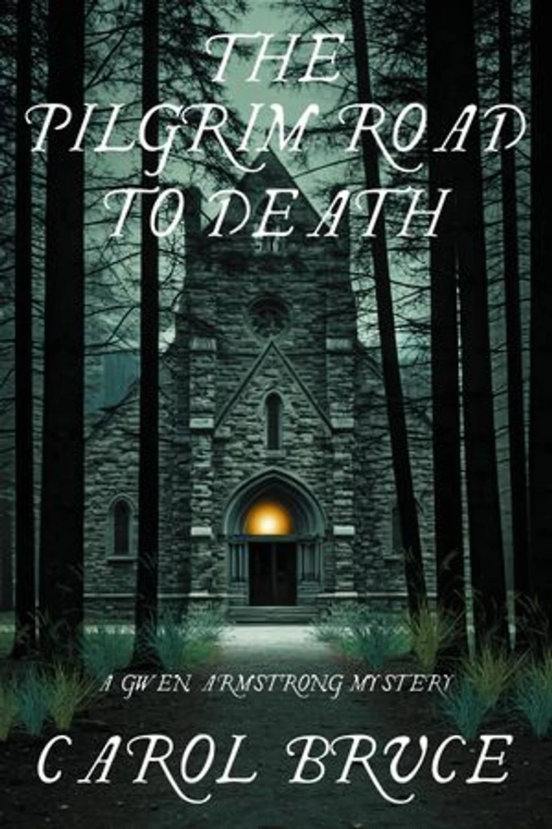 The Pilgrim Road to Death: A Gwen Armstrong Mystery