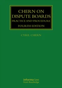 Chern on Dispute Boards: Practice and Procedure