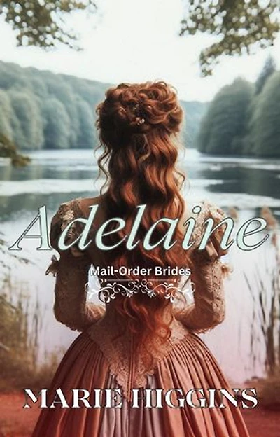 Adelaine: Mail Order Brides, #3