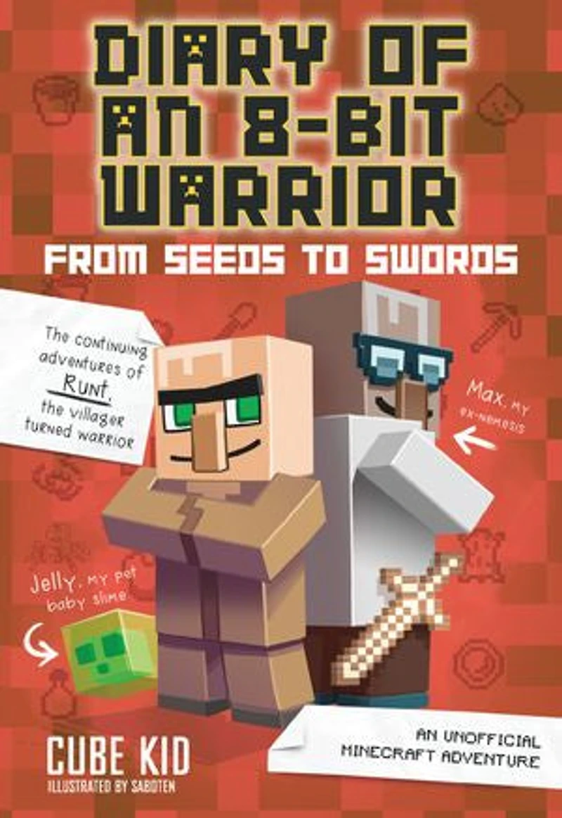 Diary of An 8-Bit Warrior: From Seeds to Swords: Unofficial Minecraft Adventure