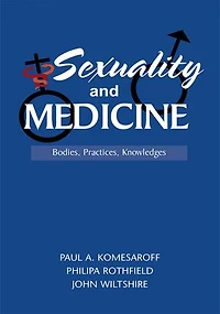 Sexuality and Medicine: Bodies, Practices, Knowledges