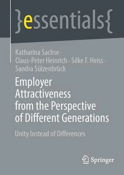 Employer Attractiveness from the Perspective of Different Generations: Unity Instead of Differences