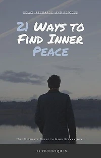 21 Ways to Find Inner Peace: Self Care
