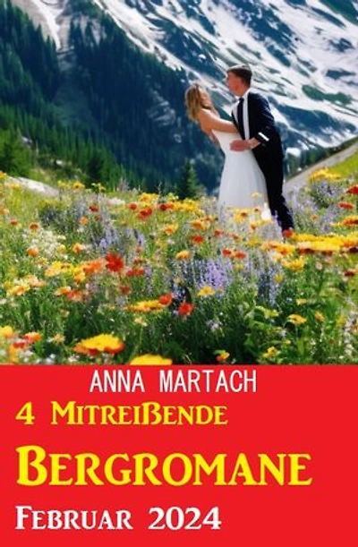 4 Mitreißende Bergromane Februar 2024