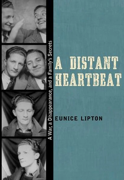 a Distant Heartbeat: War, Disappearance, and Family's Secrets