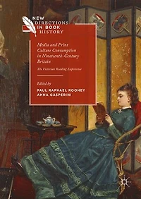 Media and Print Culture Consumption Nineteenth-Century Britain: The Victorian Reading Experience