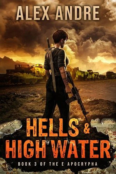 Hells & High Water: The E Apocrypha, #3