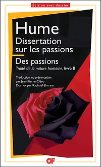 Dissertation sur les passions ; Des passions: Traité de la nature humaine, livre II