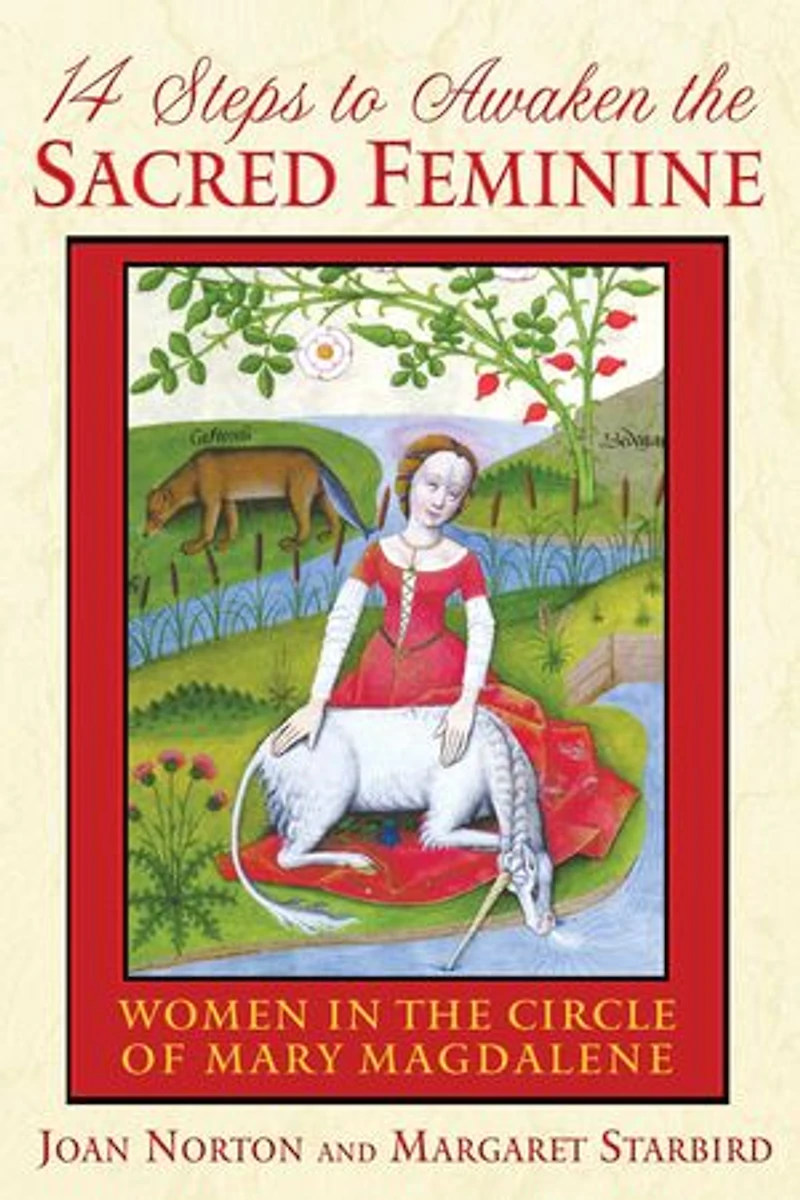 14 Steps to Awaken the Sacred Feminine: Women Circle of Mary Magdalene