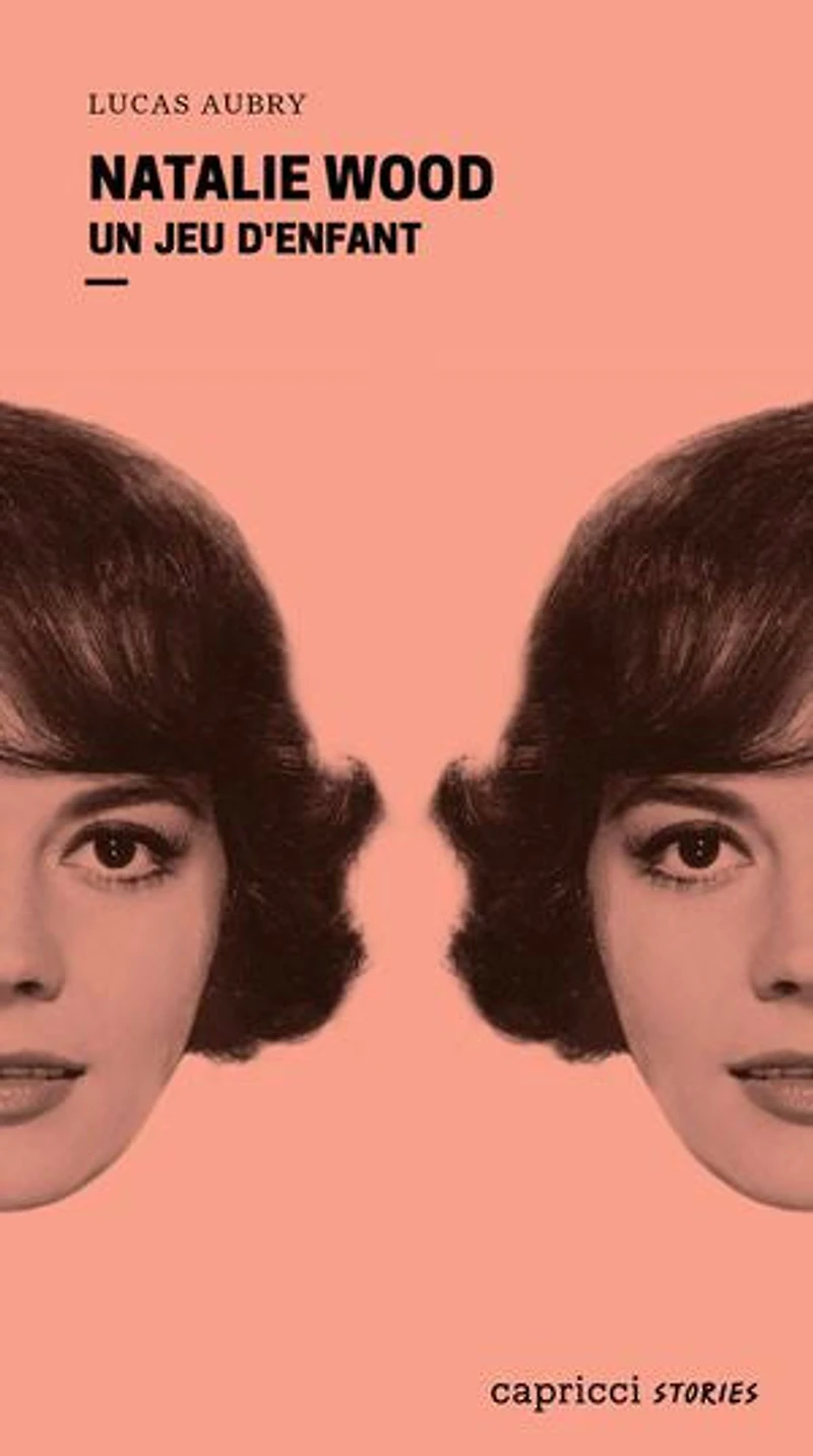 Natalie Wood: Un jeu d'enfant