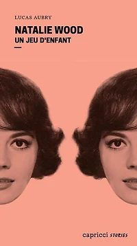 Natalie Wood: Un jeu d'enfant