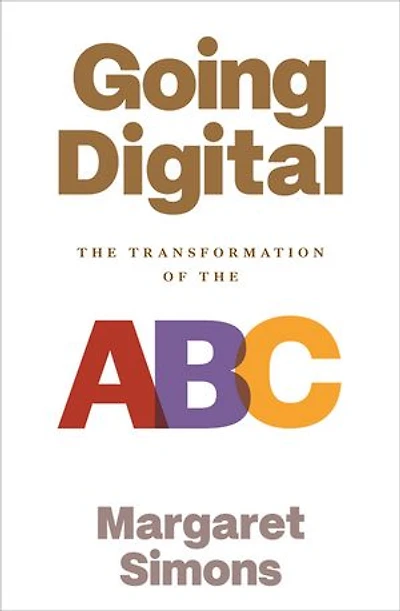 Going Digital: The Transformation of the ABC