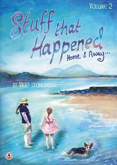 Stuff that Happened: Home & Away (Volume 2)