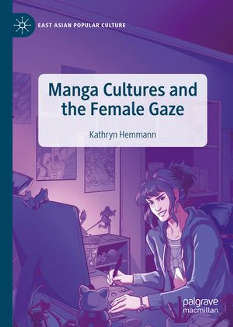 Manga Cultures And The Female Gaze