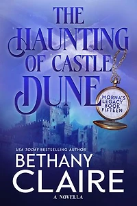 The Haunting of Castle Dune - A Novella: Scottish, Time Travel Romance