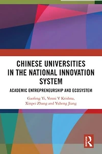 Chinese Universities the National Innovation System: Academic Entrepreneurship and Ecosystem
