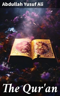 The Qur'an: Enriched edition. Abdullah Yusuf Ali