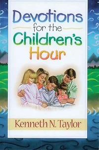 Devotions For The Childrens Hour