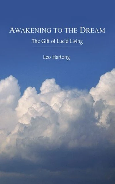 Awakening to The Dream: Gift of Lucid Living