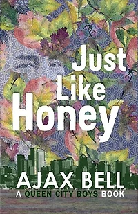 Just Like Honey: Queen City Boys, #3