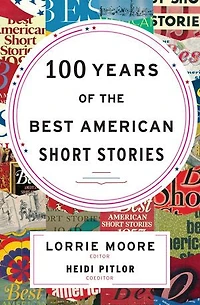100 Years Of The Best American Short Stories
