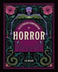 The Illustrated Compendium of Horror