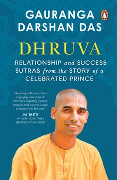 Dhruva: Relationship & Success Sutras from the Story of a Celebrated Prince