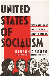 United States Of Socialism: Who's Behind It. Why It's Evil. How To Stop