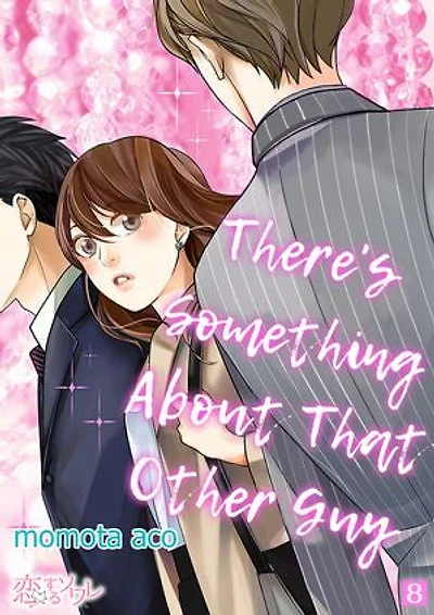 There's Something About That Other Guy: Chapter8
