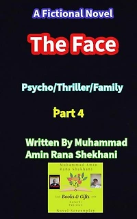 The Face. Part 4.: A Psycho/Thriller Novel.