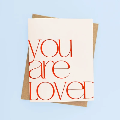 You are loved