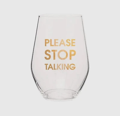 Please stop talking stemless wine Glass