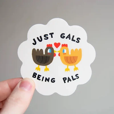 Just Gals Being Pals Chicken Sticker