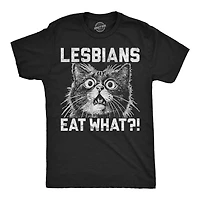 Lesbians Eat What?! T Shirt