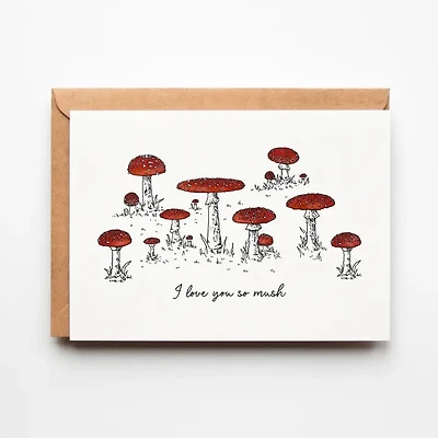 I Love You So Mush, Toadstool Mushrooms Greeting Card