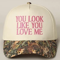 Camo/Pink You Look Like You Love Me Embroidery Trucker